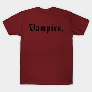 Vampire. T-Shirt